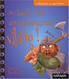 Pas facile d'être un explorateur viking !