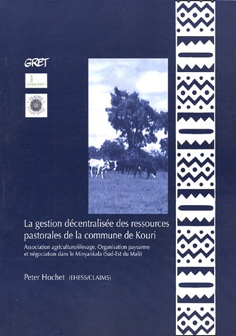 La  gestion décentralisée des ressources pastorales de la commune de Kouri