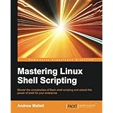 Mastering Linux Shell Scripting