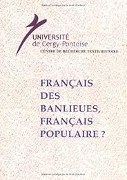 Le  français des banlieues, français populaire ?
