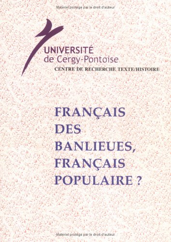 Le  français des banlieues, français populaire ?