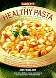 The Joy of Healthy Pasta by 