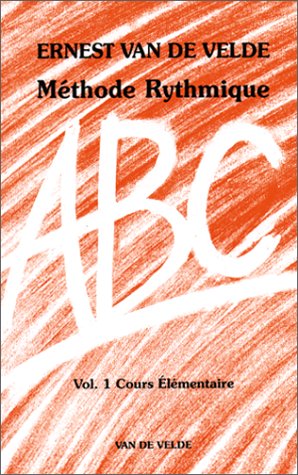 ABC, volume 1 : Méthode rythmique by (Paperback)
