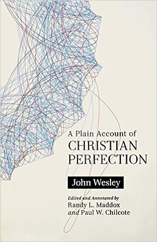 A Plain Account Of Christian Perfection Annotated Amazon Co Uk
