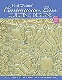 Hari Walner's Continuous-Line Quilting Designs: 80 Patterns for Blocks, Borders, Corners, & Backgrou by Hari Walner