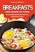 Breakfasts from Around the World: 30 Incredible Breakfast Recipes from 30 Diverse Countries by Nancy Silverman
