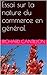 Essai sur la nature du commerce en général (French Edition) by 