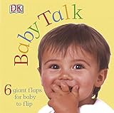 Baby Talk (A Lift-the-Flap Book)