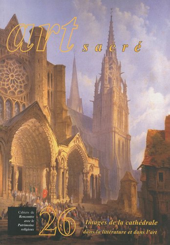 Images de la cathédrale dans la littérature et dans l'art
