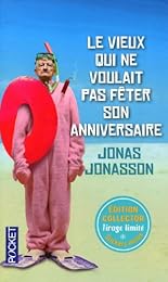 Le  vieux qui ne voulait pas fêter son anniversaire