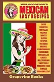Mexican: Easy Recipes (Mrs. Goodfood's Around The World in 20 Recipe Books): Beginner´s Guide by