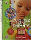 Cuisinez pour vos enfants by
