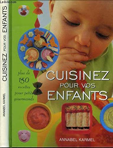 Cuisinez pour vos enfants by (Paperback)