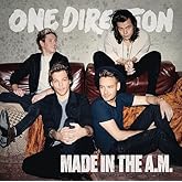 One Direction - Made In The A.M.