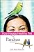 Parakeet: Your Happy Healthy Pet by Julie Rach Mancini