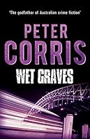 Wet Graves: Cliff Hardy 13