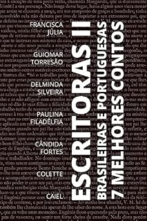 Livro 7 Melhores Contos - Escritoras Brasileiras e Portuguesas - Volume 2 (7 melhores contos - especial Livro 10)
