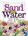 Sand and Water Play: Simple, Creative Activities for Young Children