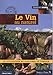 le vin au naturel. la viticulture au plus pres du terroir by 