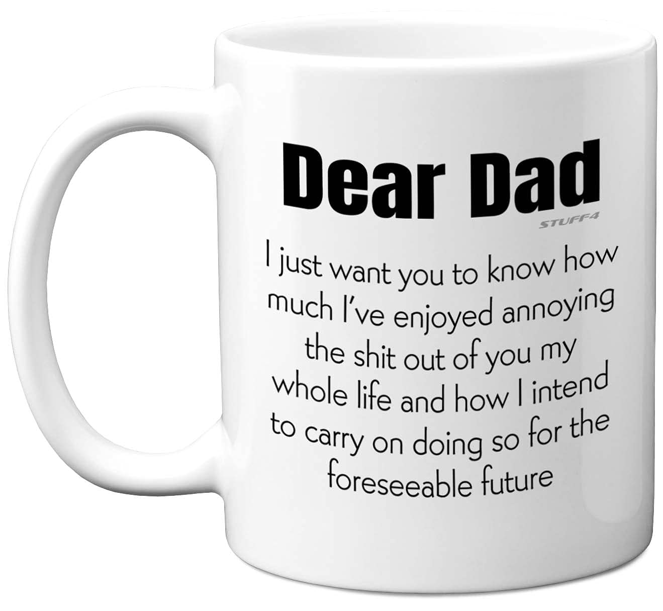 Stuff4 Funny Dad Gifts from Daughter Son - Dear Dad Mug - Fathers Day Mug, Christmas Birthday Gift Gifts from Son, Dishwasher Microwave Safe Coffee Tea Cup Made in UK