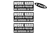 Rogue River Tactical 3 Pack Funny Hard Hat Sticker Work Hard Millions on Welfare Depend on You Biker Helmet Decals Toolbox 1