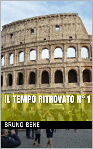 IL TEMPO RITROVATO N° 1 (Italian Edition)