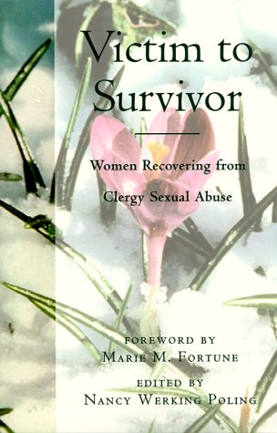 [F.R.E.E] Victim to Survivor: Women Recovering from Clergy Sexual Abuse KINDLE