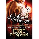 Sacrificed to the Dragon (Stonefire British Dragons Book 1)