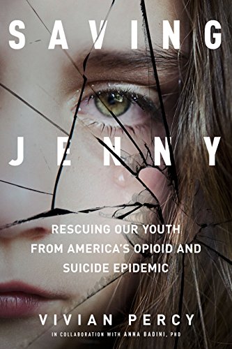 E.b.o.o.k Saving Jenny: Rescuing Our Youth from America's Opioid and Suicide Epidemic K.I.N.D.L.E