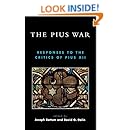 The Pius War: Responses to the Critics of Pius XII