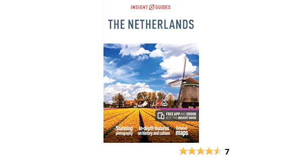 Insight Guides Netherlands Travel Guide With Free Ebook Insight Guides 271 Guides Insight Amazon Com Books
