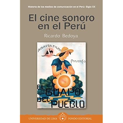 El cine sonoro en el Perú El cine sonoro en el Perú