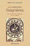 La collection Gaignières : Un inventaire du royaume au XVIIe siècle by 
