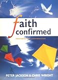 Faith Confirmed (Themes in History Series) by