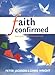 Faith Confirmed (Themes in History Series) by