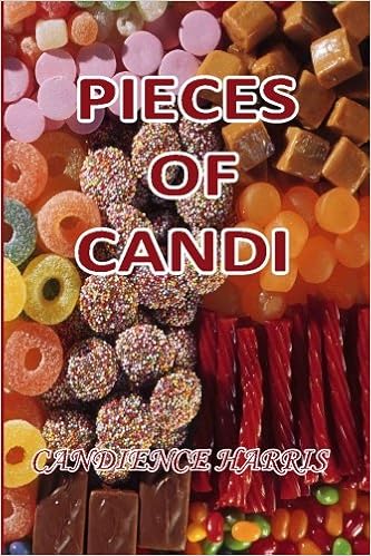 Amazon Com Pieces Of Candi 9781484159309 Harris Candience Books amazon com pieces of candi