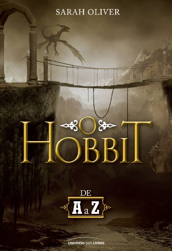O Hobbit de A a Z  por [Oliver, Sarah]
