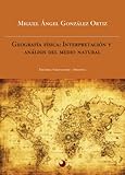 Image de Geografía Física: Interpretación y Análisis del Medio Natural (Spanish Edition)