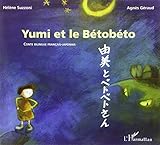 Yumi et le betobeto (bilingue français-japonais). Conte by