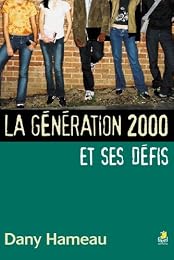 La  génération (post) 2000 et ses défis