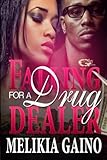 Falling For a Drug Dealer (Volume 1)