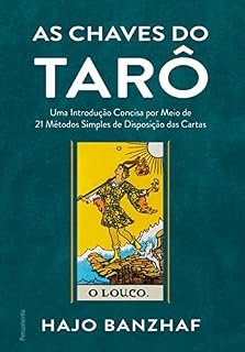 Livro As chaves do tarô: Uma introdução concisa por meio de 21 métodos simples de disposição das cartas