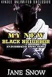 My New Black Neighbor (Interracial Black M/White F Erotica)