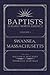 Baptists in Early North America-Swansea, Massachusetts Volume I (Baptists in Early North America) (B by 