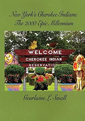 New York's Cherokee Indians: The 2000 Epic Millennium