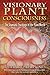 Visionary Plant Consciousness: The Shamanic Teachings of the Plant World by J. P. Harpignies