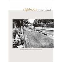 Righteous Dopefiend (Volume 21) (California Series in Public Anthropology)