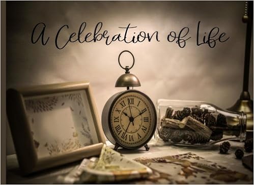 A Celebration of Life: Funeral Guest Book In Loving Memory Condolence Book Memorial Service Family Church (Volume 1) A Celebration of Life: Funeral Guest Book In Loving Memory Condolence Book Memorial Service Family Church (Volume 1)