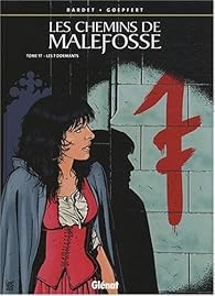 Les chemins de Malefosse, tome 17 : Les 7 dormants par Brice Goepfert