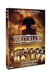 Waterloo : Napoléon, l'ultime bataille